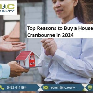 Top Reasons to Buy a House in Cranbourne in 2024